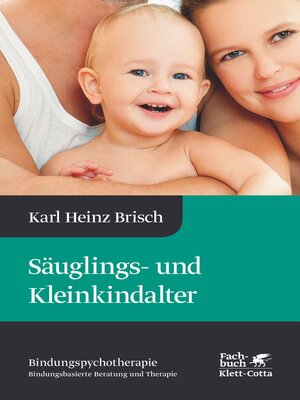 cover image of Säuglings- und Kleinkindalter (Bindungspsychotherapie)